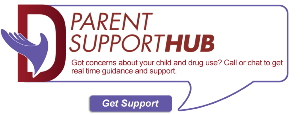  Parent Support Hub. Got concerns about your child and drug use? Call or chat to get real time guidance and support. Get Support